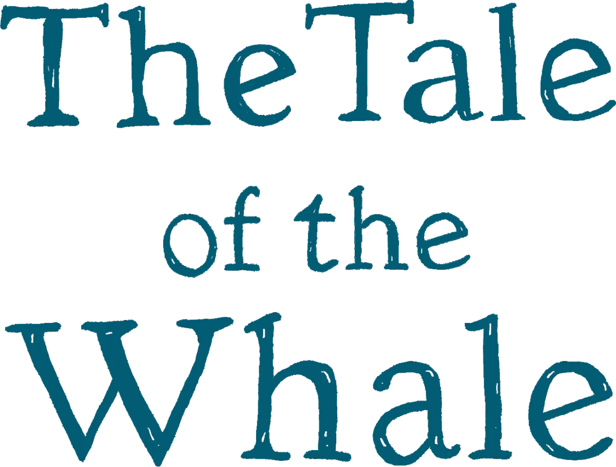 The Tale of the Whale